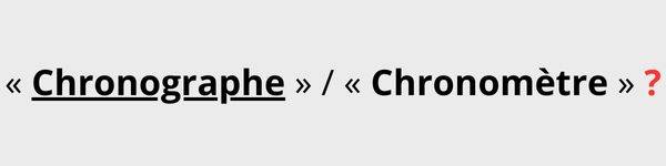 chronographe chronomètre différences